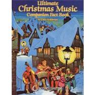 Ultimate Christmas Music Companion Fact Book