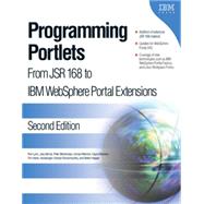 Programming Portlets From JSR 168 to IBM WebSphere Portal Extensions