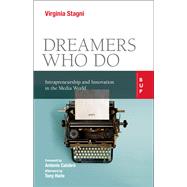 Dreamers Who Do Intrapreneurship and Innovation in the Media World