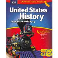 Holt United States History: Student Edition Grades 6-8 Beginnings to 1914 2006 (California Edition)