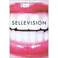 Sellevision A Novel