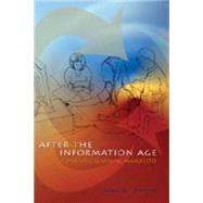 After the Information Age : A Dynamic Learning Manifesto