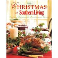 Christmas with Southern Living 2008 : Great Recipes - Easy Entertaining - Festive Decorations - Gift Ideas