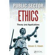Public Sector Ethics: Theory and Applications
