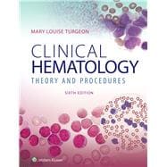 Clinical Hematology Theory & Procedures + Navigate 2 Advantage Access for Clinical Hematology: Theory and Procedures