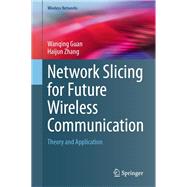 Network Slicing for Future Wireless Communication