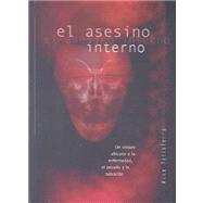 El Asesino Interno / The Killer Within