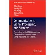 Proceedings of the 2016 International Conference in Communications, Signal Processing, and Systems