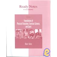 Ready Notes t/a Foundations of Physical Education, Exercise Science, and Sport