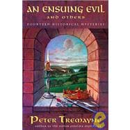 An Ensuing Evil and Others Fourteen Historical Mysteries