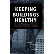 Keeping Buildings Healthy How to Monitor and Prevent Indoor Environment Problems