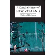 A Concise History Of New Zealand
