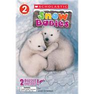 Snow Babies (Scholastic Reader, Level 2)