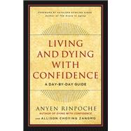 Living and Dying With Confidence
