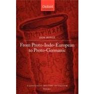 A Linguistic History of English From Proto-Indo-European to Proto-Germanic
