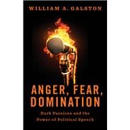 Anger, Fear, Domination book cover, ISBN 9780300282290