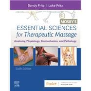 Mosby's Essential Sciences for Therapeutic Massage