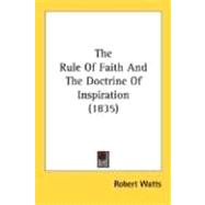The Rule Of Faith And The Doctrine Of Inspiration