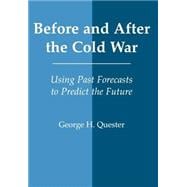 Before and After the Cold War: Using Past Forecasts to Predict the Future