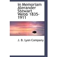 In Memoriam Alexander Stewart Webb 1835-1911