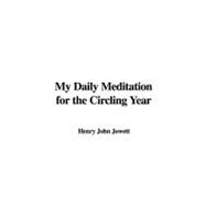 My Daily Meditation for the Circling Year