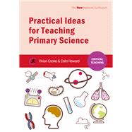 Practical Ideas for Teaching Primary Science
