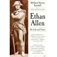 Ethan Allen His Life and Times