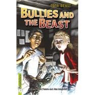 Bullies and the Beast