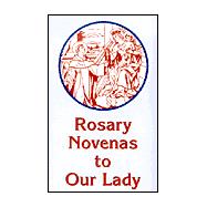 Rosary Novenas to Our Lady