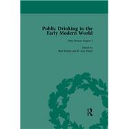 Public Drinking in the Early Modern World Vol 2