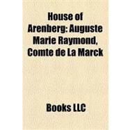 House of Arenberg : Auguste Marie Raymond, Comte de la Marck