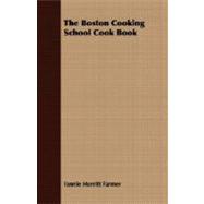 The Boston Cooking School Cook Book