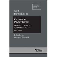 Criminal Procedure: Principles, Policies and Perspectives