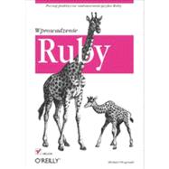 Ruby. Wprowadzenie, 1st Edition
