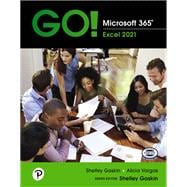 GO! Microsoft 365: Excel 2021 [Rental Edition]