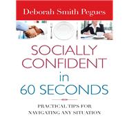 Socially Confident in 60 Seconds