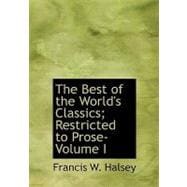 Best of the World's Classics; Restricted to Prose- Volume I : Greece