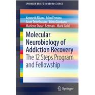 Molecular Neurobiology of Addiction Recovery