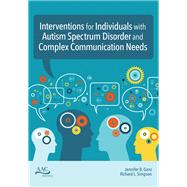 Interventions for Individuals With Autism Spectrum Disorder and Complex Communication Needs