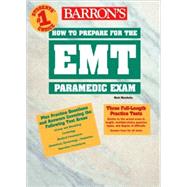 Barron's How to Prepare for the Emt-Paramedic Exam