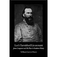 Lee's Tarnished Lieutenant