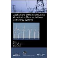Applications of Modern Heuristic Optimization Methods in Power and Energy Systems