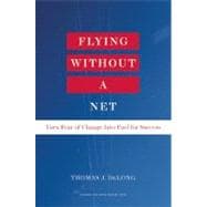 Flying Without a Net