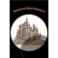 Humorous Ghost Stories II