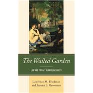 The Walled Garden Law and Privacy in Modern Society