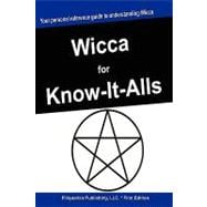 Wicca for Know-It-Alls