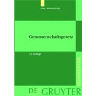 Lang/Weidm]ller. Genossenschaftsgesetz: Kommentar