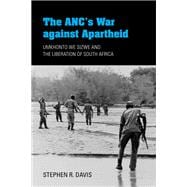 The Anc's War Against Apartheid