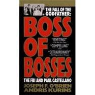 Boss of Bosses The FBI and Paul Castellano