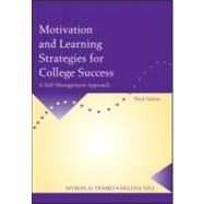 Motivation and Learning Strategies for College Success : A Self-Management Approach